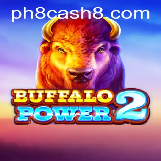 Experience Thrilling Adventures with BuffaloPower2 and PH8 Cash Rewards