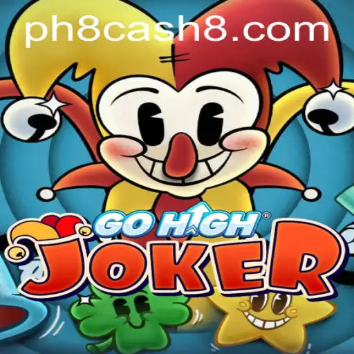 Unveiling the Thrills of GoHighJoker: A Comprehensive Guide to PH8 Cash and Gameplay