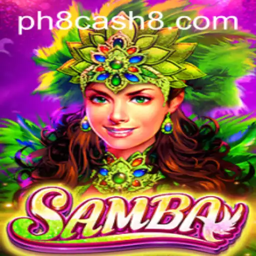 Exploring Samba: A New Gaming Sensation with PH8 Cash Dynamics
